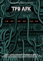 TPB AFK: The Pirate Bay Away from Keyboard TPB AFK: The Pirate Bay Away from Keyboard