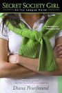 Secret Society Girl: An Ivy League Novel Secret Society Girl: An Ivy League Novel
