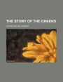 The Story of the Greeks The Story of the Greeks