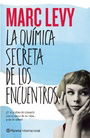 La quimica secreta de los encuentros (Spanish Edition) La quimica secreta de los encuentros (Spanish Edition)