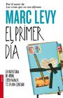 El primer día El primer día