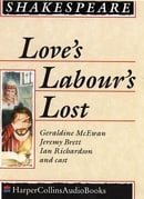 Love's Labours Lost: Performed by Derek Jacobi, Geraldine McEwan & Cast
