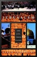 A History of Jerusalem: One City, Three Faiths
