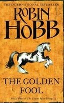 The Golden Fool (The Tawny Man Trilogy, Book 2): Book Two of the Tawny Man