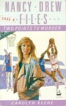 Two Points to Murder (Nancy Drew Files)