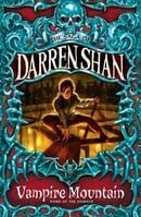 Vampire Mountain (The Saga of Darren Shan, Book 4)