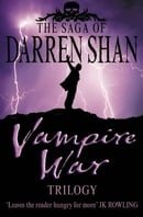 Vampire War Trilogy: Books 7 - 9 (The Saga of Darren Shan): 