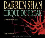 Cirque Du Freak (The Saga of Darren Shan, Book 1): Complete & Unabridged