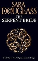 The Serpent Bride: Book One of the Darkglass Mountain Trilogy (Darkglass Mountain Trilogy 1)