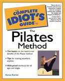 The Complete Idiot's Guide to Pilates Method