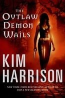 The Outlaw Demon Wails (The Hollows, Book 6)