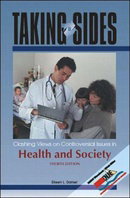 Taking Sides: Clashing Views on Controversial Issues in Health and Society
