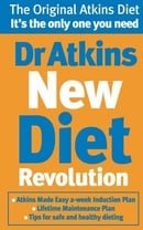 Dr. Atkins' New Diet Revolution: The No-Hunger, Luxurious Weight Loss Plan That Really Works!