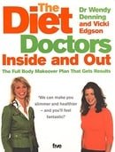 The Diet Doctors Inside and Out: The Full Body Makeover That Gets Results