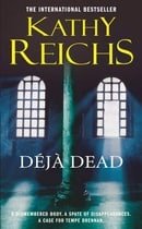 Déjà Dead (Temperance Brennan, Book 1)