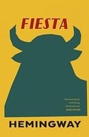 Fiesta: The Sun Also Rises (Vintage Classics)