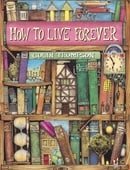 How To Live Forever (Red Fox Picture Books)