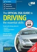 The Official DSA Guide to Driving: the essential skills