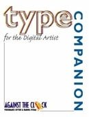 Type Companion for the Digital Artist (Against the Clock Graphic Art)