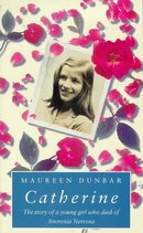 Catherine: Story of a Young Girl Who Died of Anorexia (Puffin Teenage)
