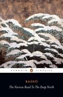 The Narrow Road to the Deep North and Other Travel Sketches (Penguin Classics)