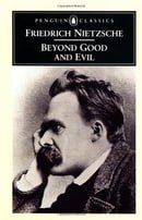 Beyond Good and Evil: Prelude to a Philosophy of the Future (Classics)