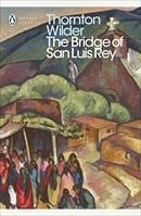 The Bridge of San Luis Rey (Penguin Modern Classics)