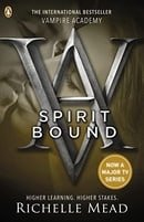 Spirit Bound (Vampire Academy, Book 5)