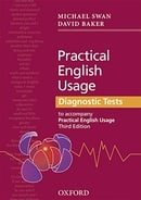 Practical English Usage Diagnostic Tests: Grammar tests to accompany Practical English Usage Third E