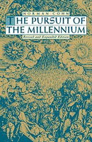 The Pursuit of the Millennium: Revolutionary Millenarians and Mystical Anarchists of the Middle Ages