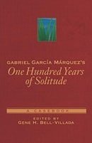 Gabriel García Márquez's One Hundred Years of Solitude: A Casebook (Casebooks in Criticism)