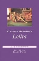 Vladimir Nabokov's Lolita: A Casebook (Casebooks in Criticism)