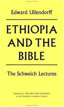 Ethiopia and the Bible (Schweich Lectures on Biblical Archaeology)