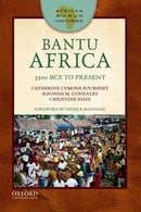 Bantu Africa: 3500 BCE to Present (African World Histories)