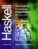 Haskell: The Craft of Functional Programming (International Computer Science Series)