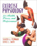 Exercise Physiology:for Health, Fitness and Performance: For Health, Fitness, and Performance