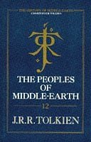 The History of Middle-earth (12) - The Peoples of Middle-earth