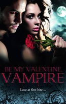 Be My Valentine, Vampire (Mills & Boon Special Releases)