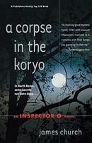CORPSE IN THE KORYO (Inspector O Novel)