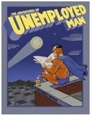 The Adventures Of Unemployed Man