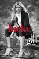 Lucky (It Girl Novels (Paperback))