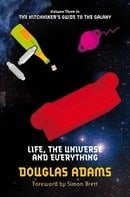 Life, the Universe and Everything (Hitchhikers Guide 3)