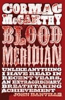 Blood Meridian: or The Evening Redness in the West