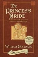 The Princess Bride: S. Morgenstern's Classic Tale of True Love and High Adventure: The 