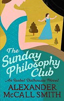 The Sunday Philosophy Club (Isabel Dalhousie Novels)
