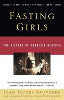 Fasting Girls: The History of Anorexia Nervosa (Vintage)