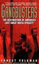 Gangbusters: the Destruction of America's Last Great Mafia Dynasty