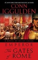 Emperor: The Gates of Rome: A Novel of Julius Caesar (The Emperor Series)
