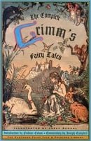 The Complete Grimm's Fairy Tales (Pantheon fairy tale & folklore library)