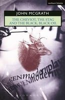 The Cheviot, the Stag and the Black, Black Oil (Methuen Modern Plays)